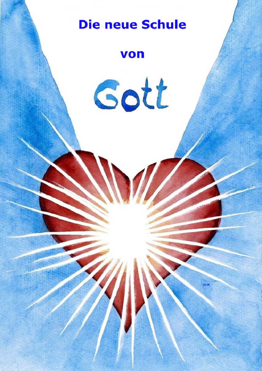 Die neue Schule von Gott